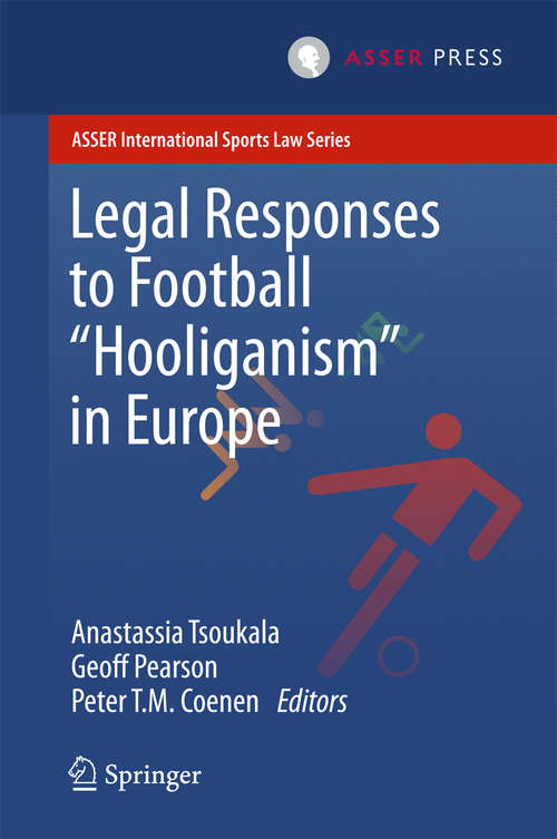 Book cover of Legal Responses to Football Hooliganism in Europe