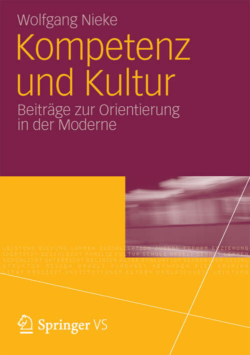 Book cover of Kompetenz und Kultur: Beiträge zur Orientierung in der Moderne (2012)