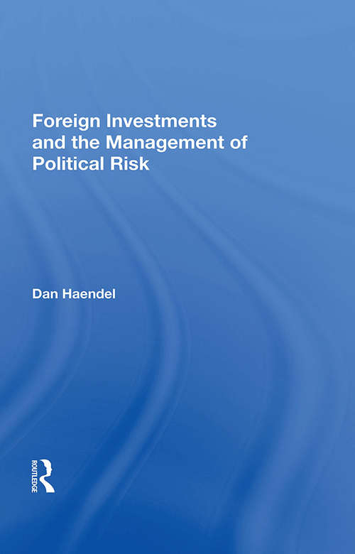 Book cover of Foreign Investments And The Management Of Political Risk