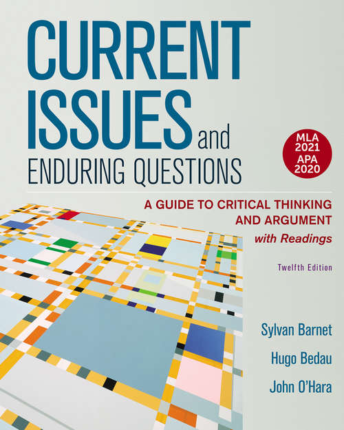 Book cover of Current Issues and Enduring Questions with 2020 APA and 2021 MLA Updates: A Guide to Critical Thinking and Argument, with Readings (Twelfth Edition)