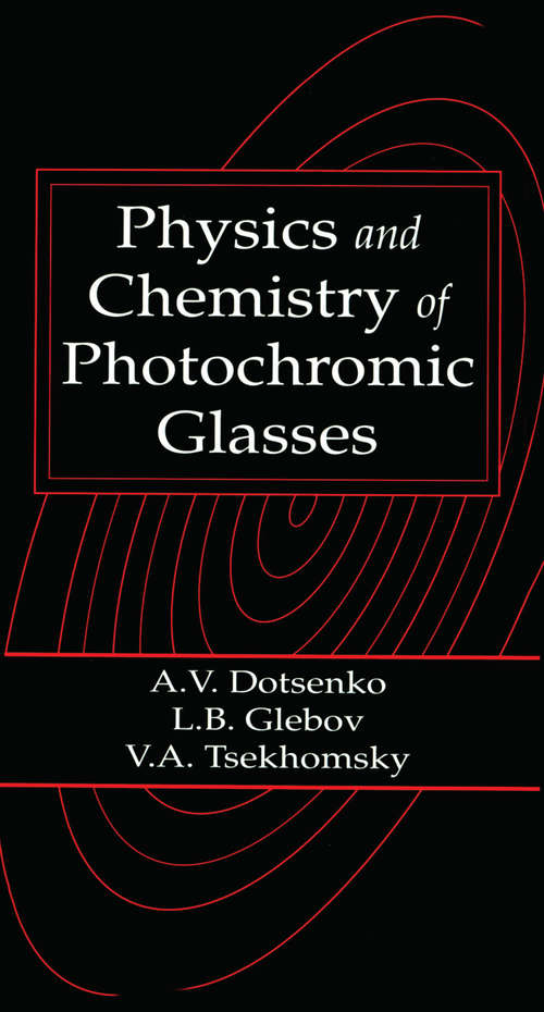 Book cover of Physics and Chemistry of Photochromic Glasses