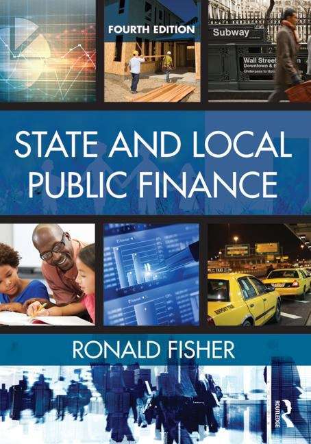 Book cover of State And Local Public Finance (Fourth Edition)