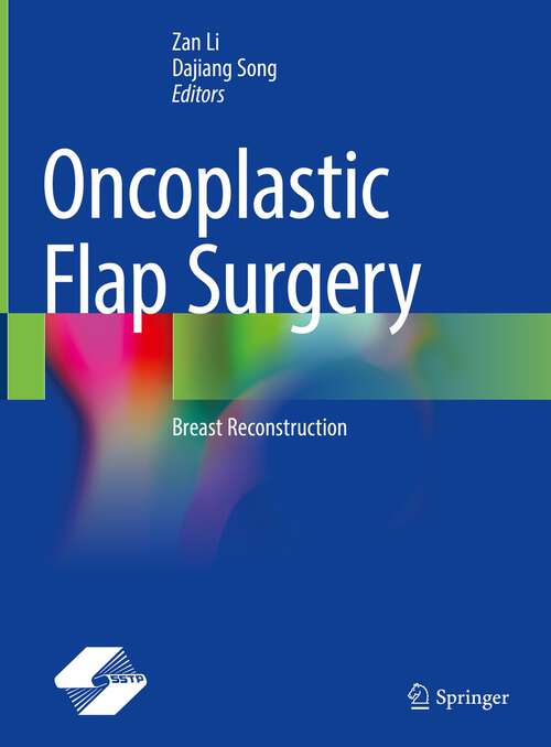 Book cover of Oncoplastic Flap Surgery: Breast Reconstruction (1st ed. 2023)