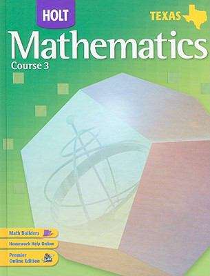 Book cover of Holt Mathematics, Course 3 (Texas Edition)