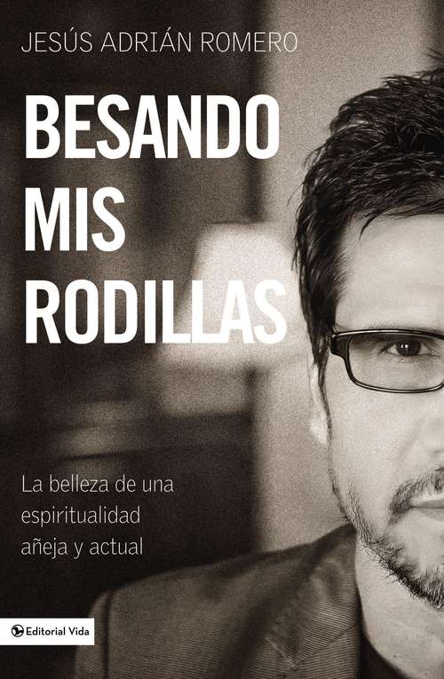 Book cover of Besando mis rodillas