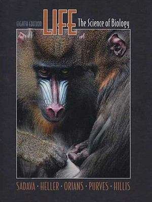 Book cover of Life: The Science of Biology 8th Edition