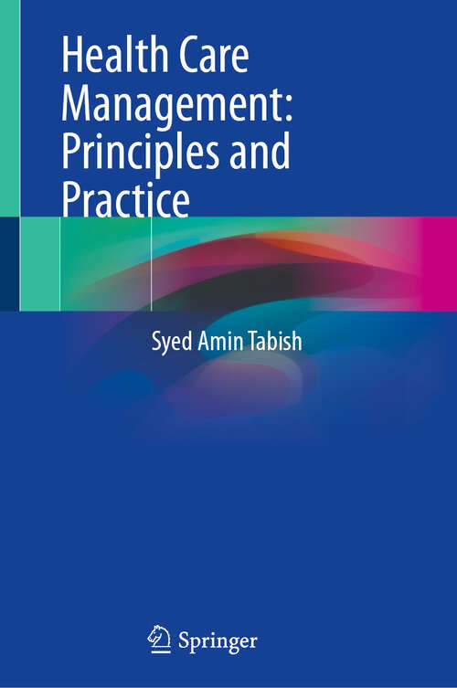 Book cover of Health Care Management: Principles and Practice