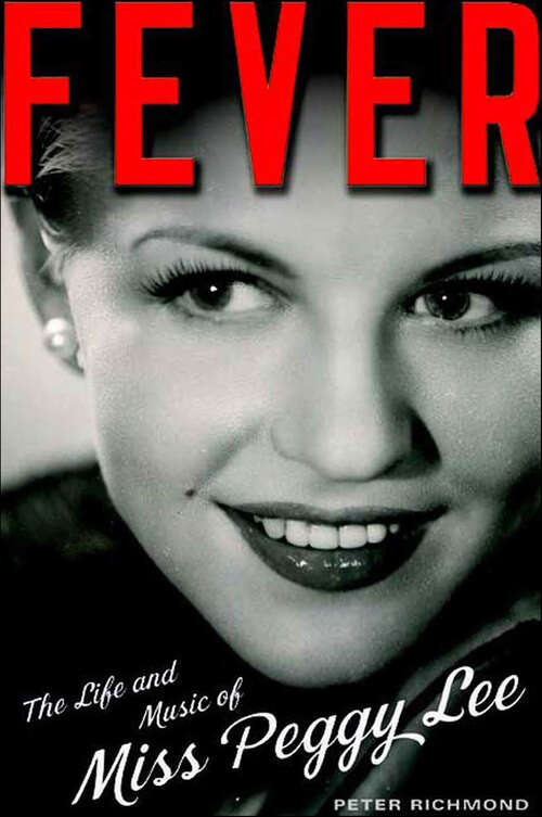 Book cover of Fever: The Life and Music of Miss Peggy Lee