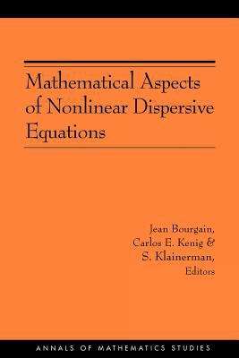 Book cover of Mathematical Aspects of Nonlinear Dispersive Equations