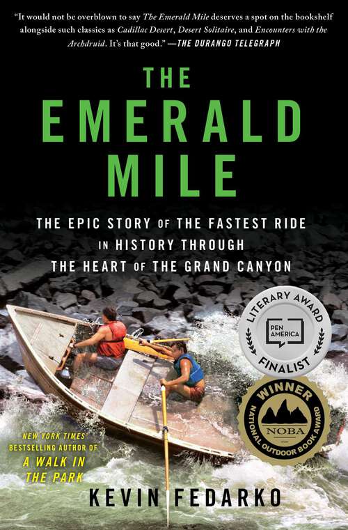 Book cover of The Emerald Mile: The Epic Story of the Fastest Ride in History Through the Heart of the Grand Canyon