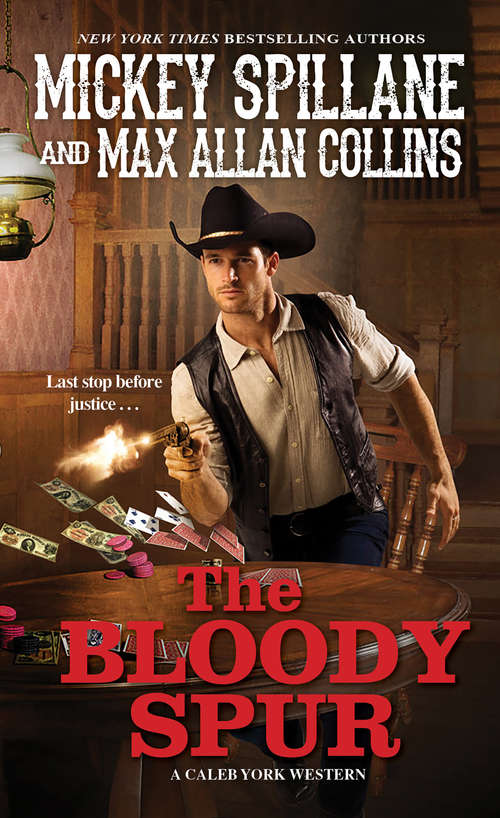 Book cover of The Bloody Spur (A\caleb York Western Ser. #3)