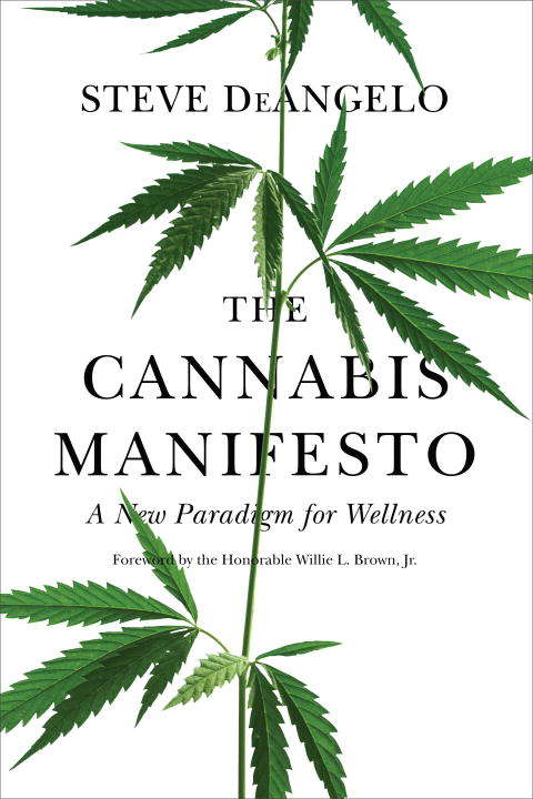 Book cover of The Cannabis Manifesto: A New Paradigm for Wellness