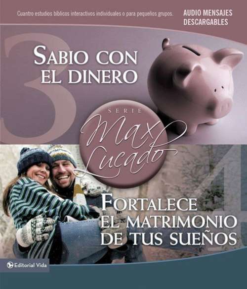 Book cover of Sabio con el dinero / Fortalece el matrimonio de tus sueños: Dos estudios interactivos individuales o para pequeños grupos