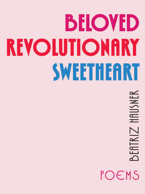 Book cover of Beloved Revolutionary Sweetheart
