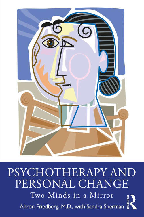 Book cover of Psychotherapy and Personal Change: Two Minds in a Mirror