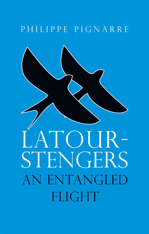 Book cover of Latour-Stengers: An Entangled Flight