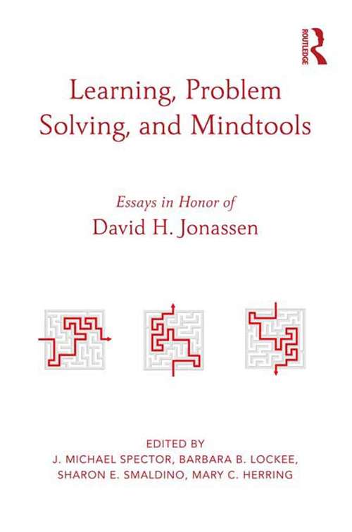 Book cover of Learning, Problem Solving, and Mindtools: Essays in Honor of David H. Jonassen