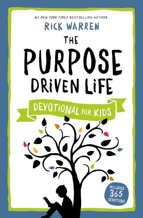 Book cover of The Purpose Driven Life Devotional for Kids (The Purpose Driven Life)