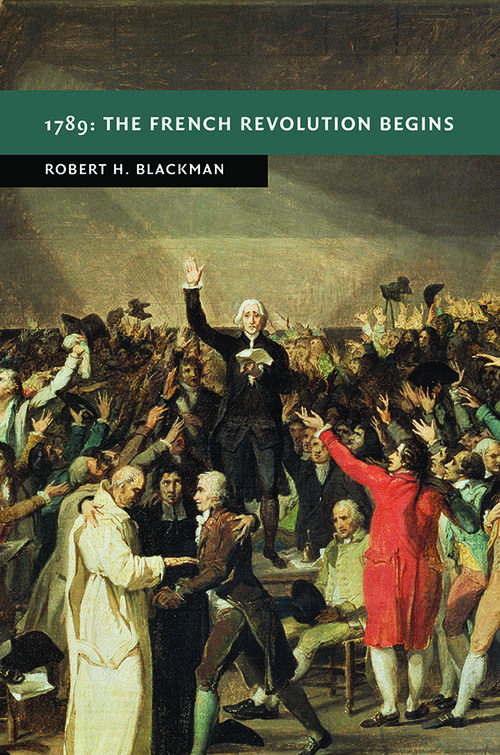 Book cover of 1789: The French Revolution Begins (New Studies in European History)