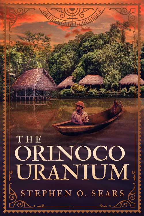 Book cover of The Orinoco Uranium