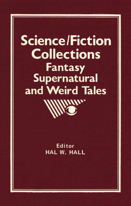 Book cover of Science/Fiction Collections: Fantasy, Supernatural and Weird Tales