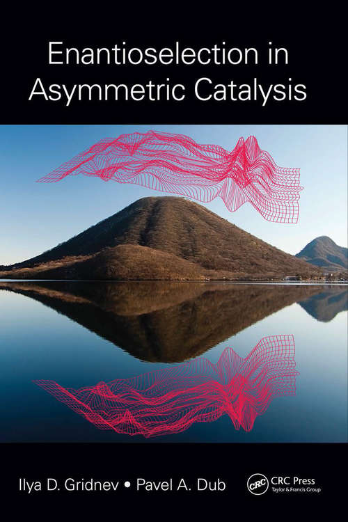Book cover of Enantioselection in Asymmetric Catalysis (4x45)