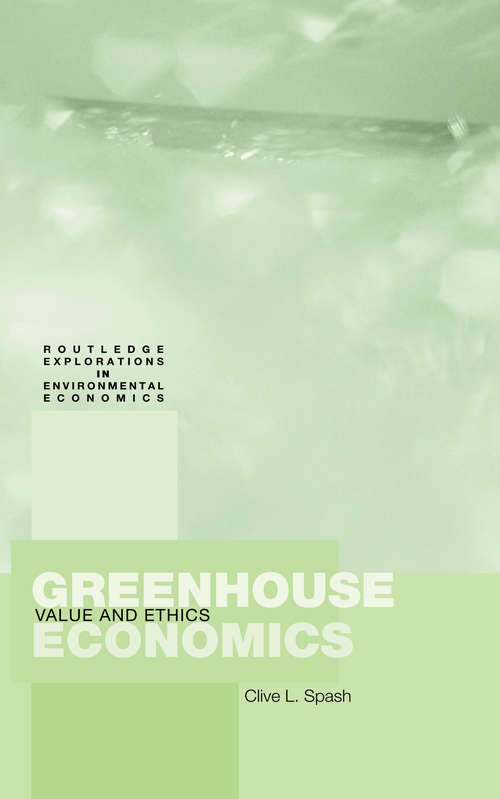 Book cover of Greenhouse Economics: Value and Ethics
