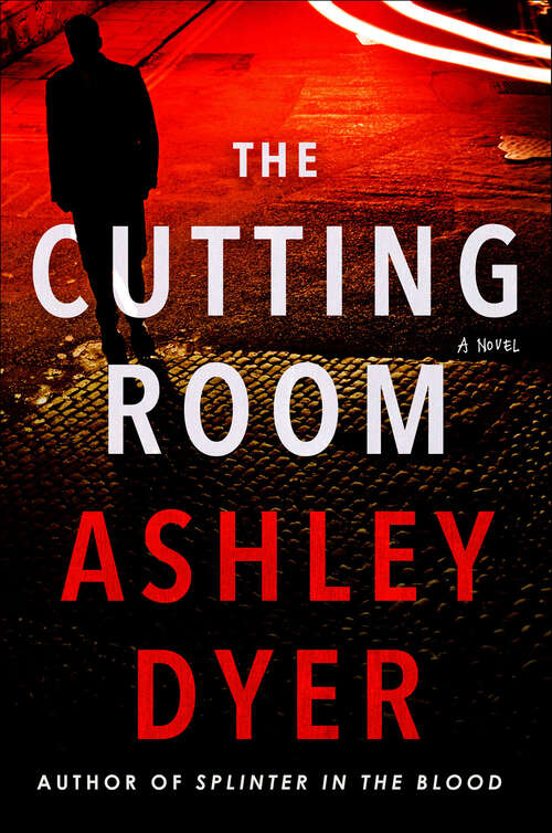 Book cover of The Cutting Room: A Novel (Carver and Lake)
