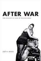 Book cover of After War: The Weight of Life at Walter Reed