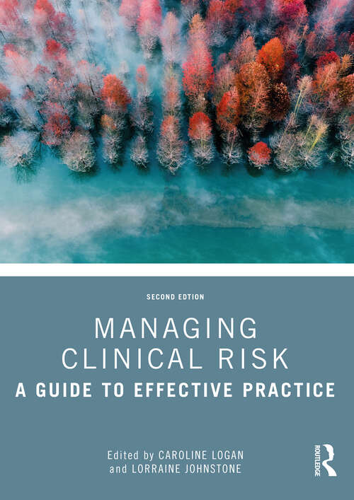 Book cover of Managing Clinical Risk: A Guide to Effective Practice