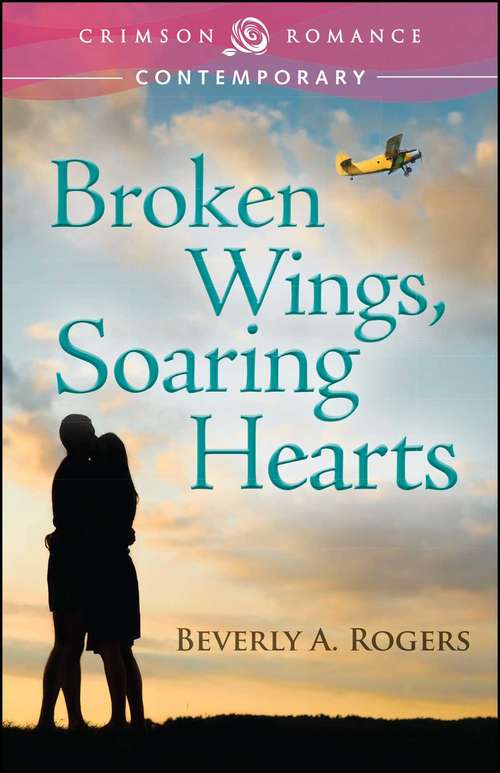 Book cover of Broken Wings, Soaring Hearts