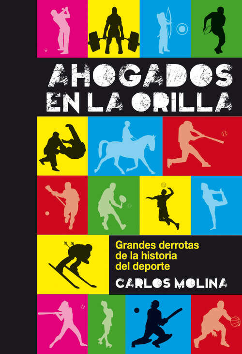 Book cover of Ahogados en la orilla: Grandes derrotas de la historia del deporte