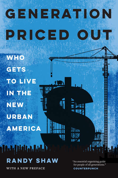 Book cover of Generation Priced Out: Who Gets to Live in the New Urban America, with a New Preface