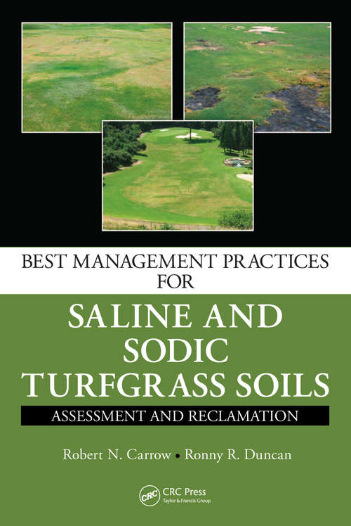 Book cover of Best Management Practices for Saline and Sodic Turfgrass Soils: Assessment and Reclamation (1)