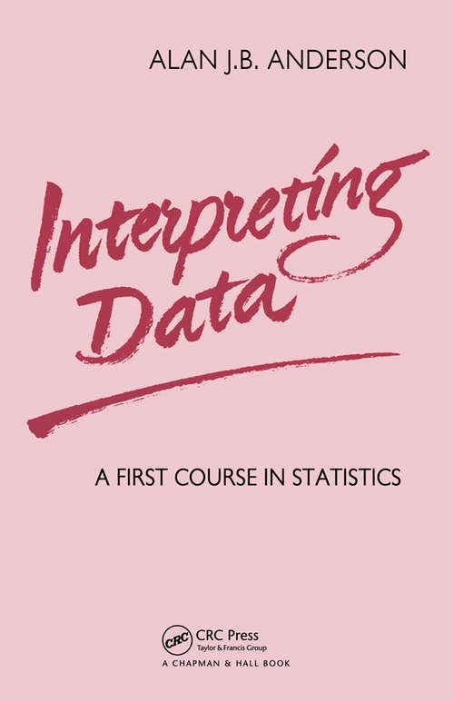 Book cover of Interpreting Data: A First Course in Statistics