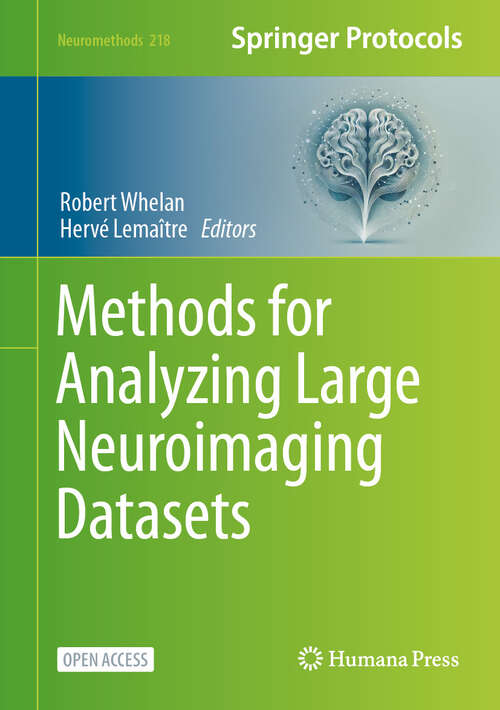 Book cover of Methods for Analyzing Large Neuroimaging Datasets (Neuromethods #218)