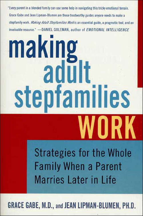 Book cover of Making Adult Stepfamilies Work: Strategies for the Whole Family When a Parent Marries Later in Life