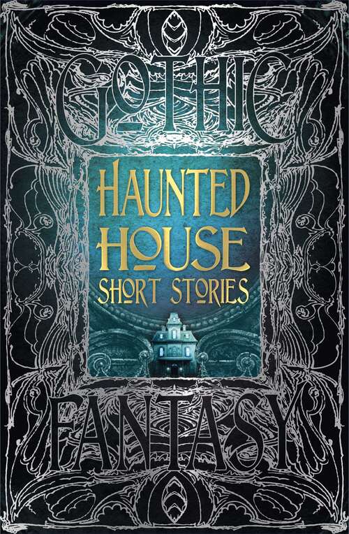 Book cover of Haunted House Short Stories (Gothic Fantasy)