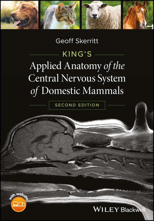 Book cover of King's Applied Anatomy of the Central Nervous System of Domestic Mammals