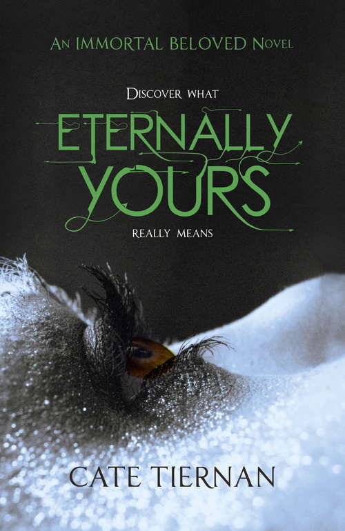 Book cover of Eternally Yours (Immortal Beloved Book Three)