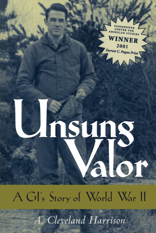 Book cover of Unsung Valor: A GI's Story of World War II (EPUB Single)