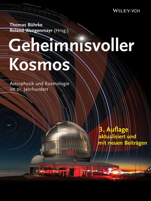 Book cover of Geheimnisvoller Kosmos: Astrophysik und Kosmologie im 21. Jahrhundert (3)