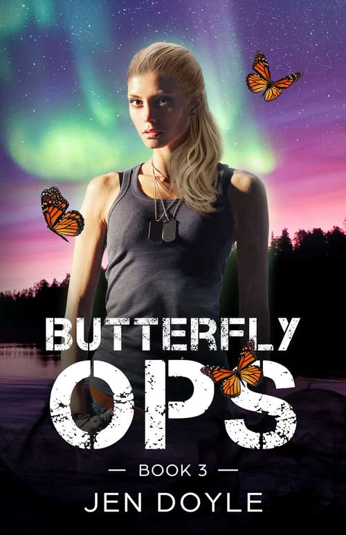 Book cover of Butterfly Ops: Book 3 (Butterfly Ops Trilogy #3)