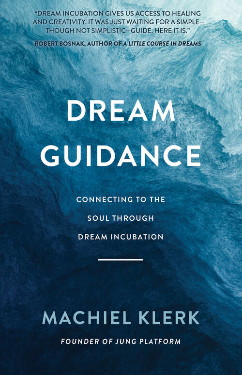 Book cover of Dream Guidance: Connecting to the Soul Through Dream Incubation