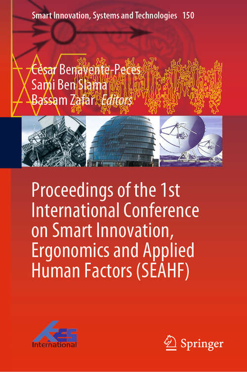 Book cover of Proceedings of the 1st International Conference on Smart Innovation, Ergonomics and Applied Human Factors (1st ed. 2019) (Smart Innovation, Systems and Technologies #150)