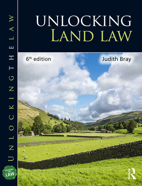 Book cover of Unlocking Land Law (6) (Unlocking the Law)