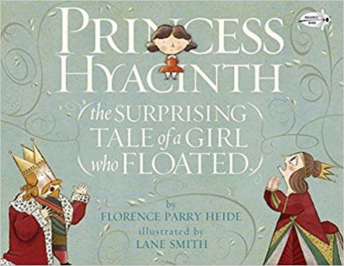Book cover of Princess Hyacinth: The Surprising Tale of a Girl Who Floated
