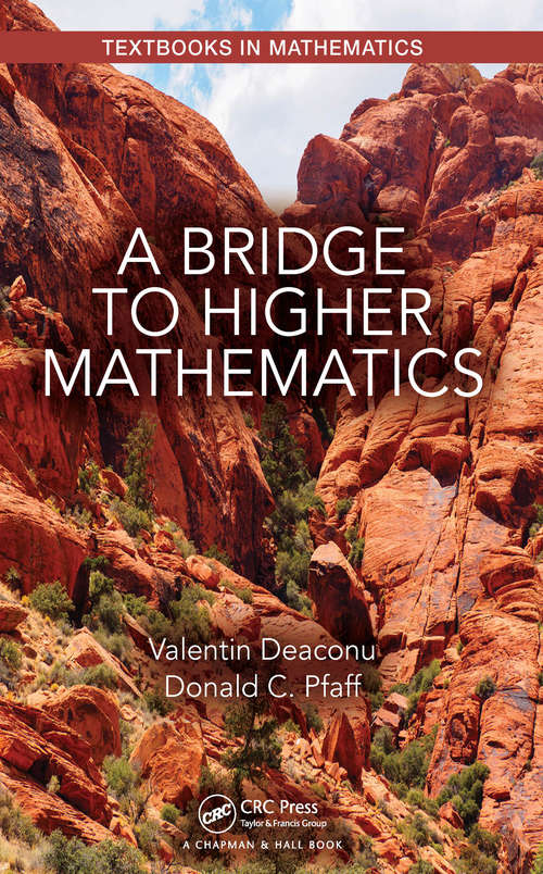 Book cover of A Bridge to Higher Mathematics (Textbooks in Mathematics #43)