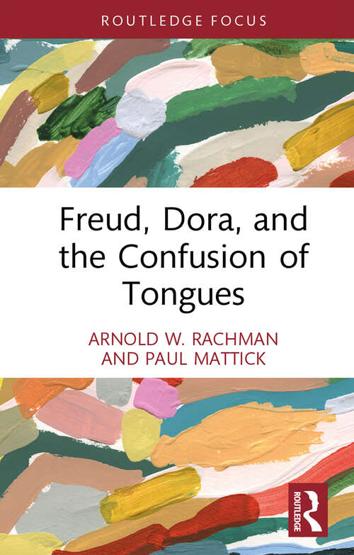 Book cover of Freud, Dora, and the Confusion of Tongues (Psychoanalytic Inquiry Book Series)