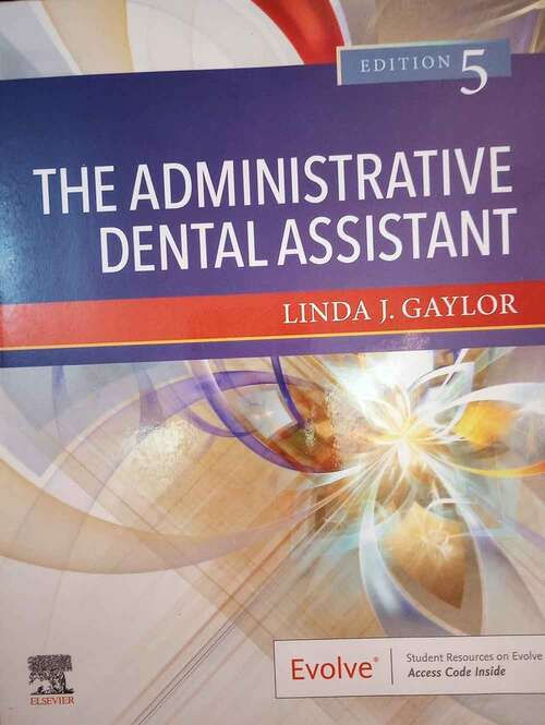 Book cover of The Administrative Dental Assistant (Fifth Edition)